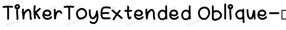 TinkerToyExtended Oblique字体转换